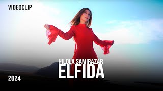 Hilola Samirazar  Elfida VIdeoClip 2024 Cover [upl. by Sculley]