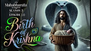 Birth of Krishna  Mahabharat in English  Season 3 Episode 10 krishna mahabharat [upl. by Eslehc]