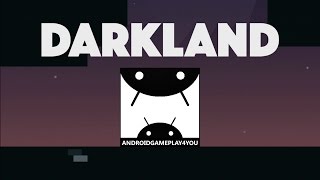 Darkland OneTouch Platformer Android GamePlay Trailer 1080p By GudoGames Game For Kids [upl. by Nya]