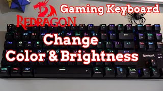 ReDragon Keyboard How To Change Colors amp Brightness Gaming Tips [upl. by Asyle]