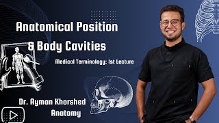 Anatomical Position amp Body Cavities  First Lecture  Medical Terminology [upl. by Donohue244]