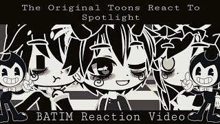 BATIM Original Toons React To Spotlight [upl. by Verney842]