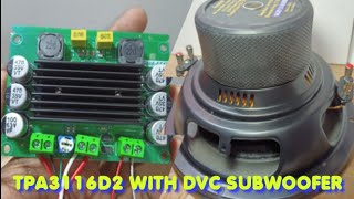 TPA3116D2 100 WATT MONO CLASS D AMPLIFIER UNBOXING AND REVIEW WITH FREDO DVC SUBWOOFER 😱 [upl. by Imef]