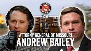 Andrew Bailey  Attorney General of Missouri  BRCC 328 [upl. by Nnairrehs]