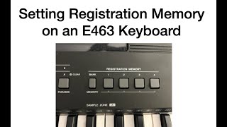 Setting amp Recalling Registration Memory in an E463 Keyboard [upl. by Karisa]