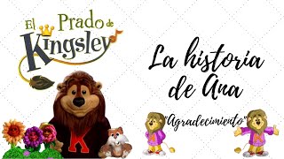 El prado de Kingsley  La historia de Ana quotAgradecimientoquot  Episodio 05 [upl. by Leboff]