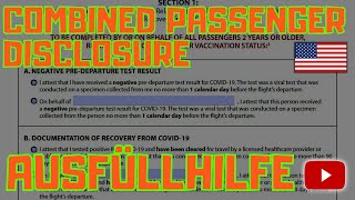 🟠 Combined Passenger Disclosure  Ausfüllhilfe [upl. by Odlawso]