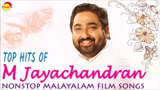 Top Hits of M Jayachandran  Nonstop Malayalam FIlm Songs [upl. by Gilud]