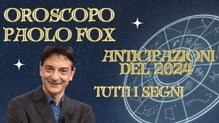 🌌 Paolo Fox 2024 Le Stelle Svelano il Tuo Destino 🌟 Anticipazioni Astrologiche Esclusive 🚀🔥 [upl. by Bonilla]