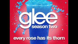 Glee  Every Rose Has Its Thorn SHOW VERSION LYRICS [upl. by Nadnal]