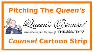 Pitching The quotQueens Counselquot Cartoon Strip [upl. by Elisha]