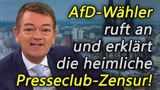 AfDWähler ruft an und erklärt die heimliche PresseclubZesur [upl. by Monahan]