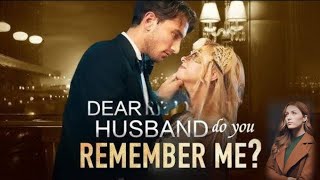 Dear Husband Do You Remember Me Full Movie Review amp Facts [upl. by Januisz]