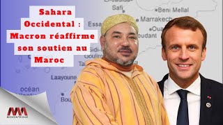 Sahara Occidental  Macron réaffirme son soutien au Maroc [upl. by Berkeley29]