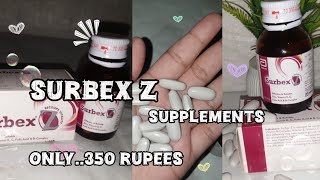 SURBEX Z SUPPLEMENTS HONEST REVIEW ✨NECESSARY FOR BODY🌼 [upl. by Liban]