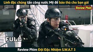 Review Phim Lính Đặc Chủng Về Hưu Tấn Công Nước Mỹ Để Báo Thù Cho Bạn Gái [upl. by Aihseyk909]