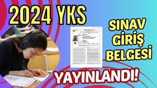 2024 Yks Sınav Giriş Belgesi Yayınlandı Yks Sınav Giriş Belgesi Nasıl Alınacak Kaç Tane Olacak [upl. by Zapot]