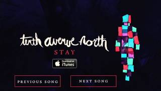 Stay  Tenth Avenue North Official Audio [upl. by Gregorius850]