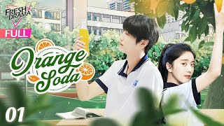 【Multisub】Orange Soda EP01  Eleanor Lee He Changxi Hollis  橘子汽水  Fresh Drama [upl. by Trocki]