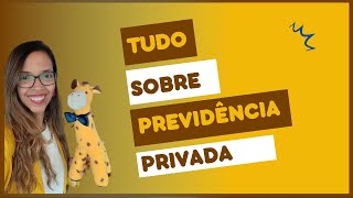 Tudo sobre Previdência Privada [upl. by Ardnaxela]