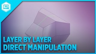 Layer by Layer  Direct Manipulation [upl. by Milicent]