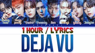 ATEEZ 에이티즈  Deja Vu 1 HOUR LOOP With Lyrics [upl. by Dorion]