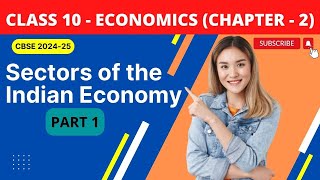 Class 10 Economics Chapter 2  Sectors of the Indian Economy PART1  Explanation by KV Teacher [upl. by Adala345]