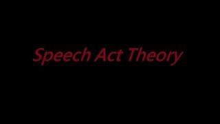 Speech Act Theory  Locutionary Illocutionary and perlocutionary acts Felicity Conditions [upl. by Eicam]