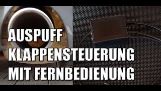 Auspuff Klappensteuerung mit Fernbedienung vom Klappenprofi [upl. by Sewoll]