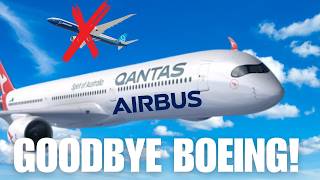 Qantas Said NO To Boeing And Turned To Airbus Heres Why [upl. by Alamaj317]