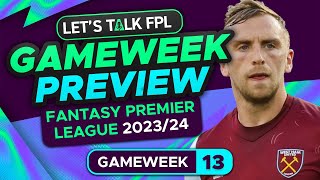 FPL GAMEWEEK 13 PREVIEW  FANTASY PREMIER LEAGUE 202324 TIPS [upl. by Anaet]