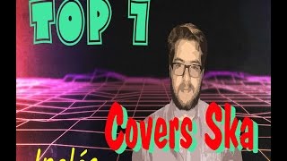 ►Top 7 Covers Ska Ingles  Germanos del Alma ● Otto [upl. by Einahpad838]