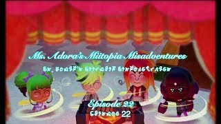 Ms Adoras Miitopia Misadventures  Episode 22 [upl. by Enelra]