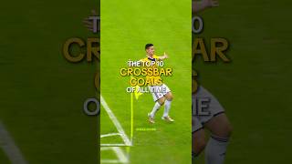 Top 10 Crossbar Goals Of All Time  Part 2 [upl. by Tallula652]