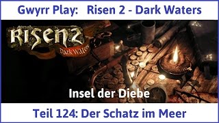 Risen 2 Teil 124 Der Schatz im Meer  Lets Play [upl. by Ainsworth]