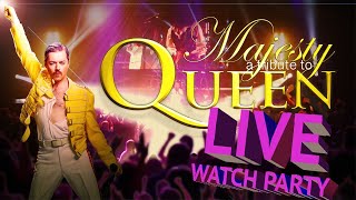 Majesty  a Tribute to Queen LIVE Watch Party [upl. by Ztnaj662]