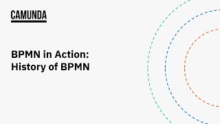 BPMN in Action History of BPMN [upl. by Murielle]