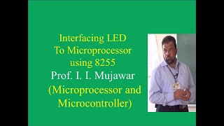 Interfacing LED to microprocessor through 8255 [upl. by Vergos454]