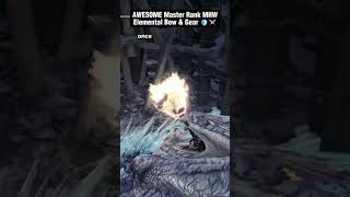 AWESOME Master Rank Event Bow in Monster Hunter World MHW Shorts [upl. by Nnylyahs]