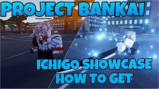 PROJECT BANKAI ICHIGO SHOWCASE  HOW TO GET [upl. by Ellebanna917]