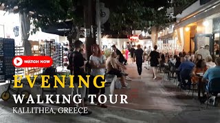 EVENING walking tour in KALLITHEA Greece [upl. by Cud]