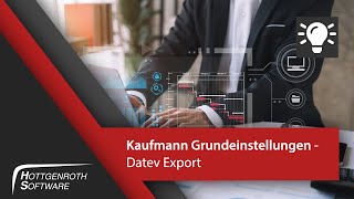 Kaufmann Grundeinstellungen  Datev Export [upl. by Leirua]