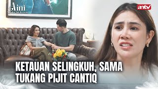 Air Bunga Kantil Bikin Keliyengan  Aini Malaikat Tak Bersayap ANTV Eps 21 45 [upl. by Subir]