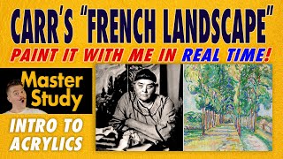 Paint Emily Carrs quotFrench Landscapequot 1911 – Master Study – Easy Intro to Acrylic Painting Class [upl. by Benedick924]