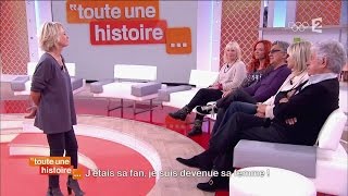 Toute une histoire  Jétais sa fan je suis devenue sa femme [upl. by Trella]