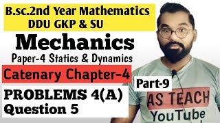 PROBLEMS 4A Question5  Common Catenary  Bsc2nd year Math  ddu Gkp amp SU  Part9 [upl. by Hackett]