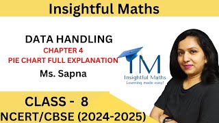 PIE CHART CLASS 8 DATA HANDLING  COMPLETE EXPLANATIONINSIGHTFUL MATHS [upl. by Emmott]