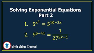 Solving Exponential Equations Part 2  Algebra 2  Math Video Central [upl. by Pentha]