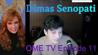 First Reaction  Dimas Senopati  OME TV Episode 11 [upl. by Agripina]