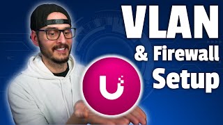 Configuring VLANs Firewall Rules and WiFi Networks  UniFi Network Application [upl. by Ratcliffe]